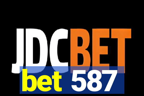 bet 587